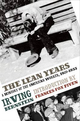 The Lean Years: A History of the American Worker