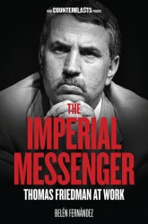 Imperial Messenger Thomas Friedman at Work