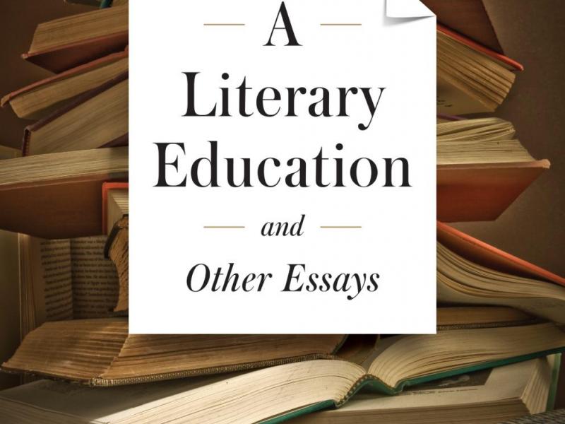 "A Literary Education and Other Essays," by Joseph Epstein