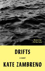 <I>Drifts</i>. By Kate Zambreno. Riverhead, 2020. 336pp. HB, $26.