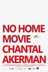 No Home Movie. Directed by Chantal Akerman. Paradise Films / Liaison  Cinématographique, 2015.  115 minutes.