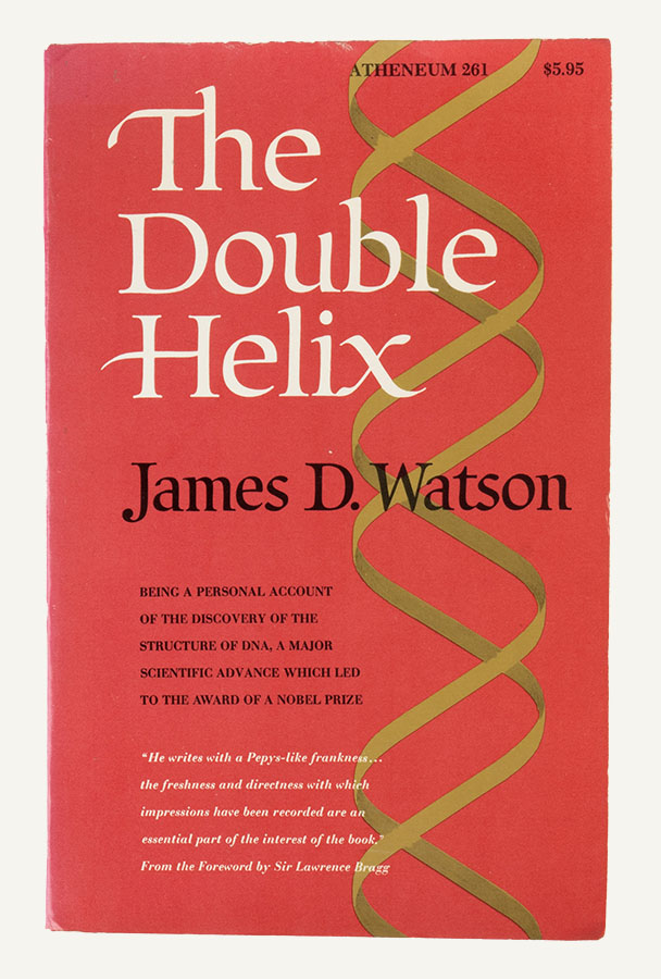 The Double Helix. By James D. Watson. Atheneum Publishers. $5.95.