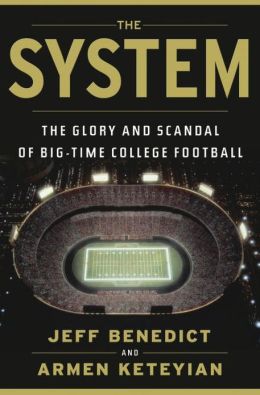 The System by Jeff Benedict   and Armen Keteyian