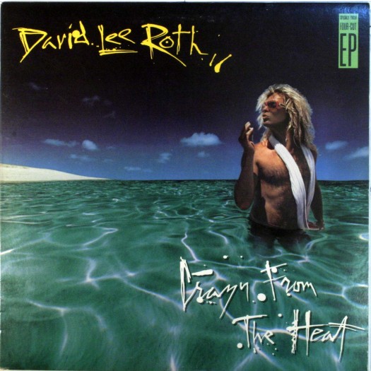 Crazy From the Heat / David Lee Roth