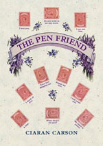 The cover of Ciaran Carson's 'The Pen Friend.'