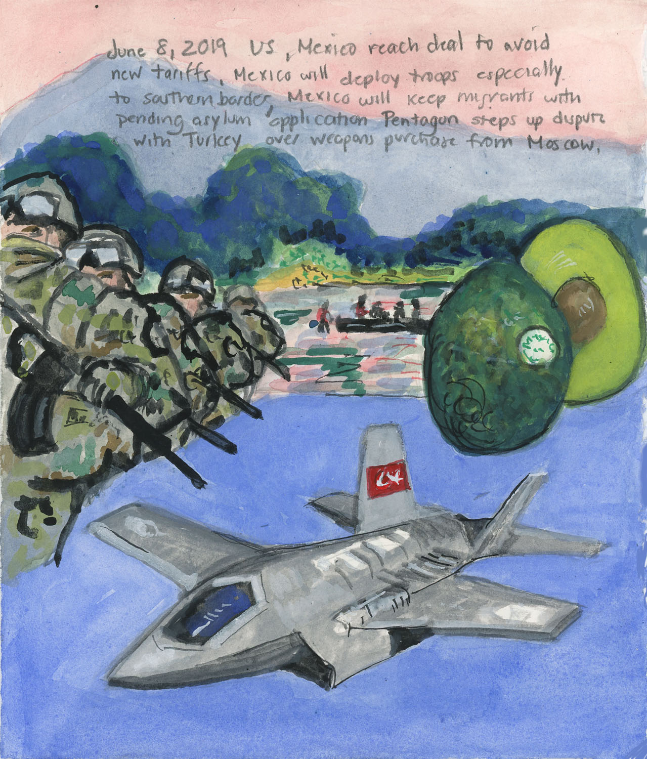 Day 1,295 (June 8, 2019) <br>Gouache, Watercolor, graphite on paper, 6 ½ x 5 ½ in.<br><i>US, Mexico reach deal to avoid new tariffs, Mexico will deploy troops especially to southern border, Mexico will keep migrants with pending asylum application Pentagon steps up dispute with Turkey over weapons purchase from Moscow.</i> 
