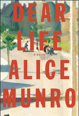 "Dear Life," by Alice Munro
