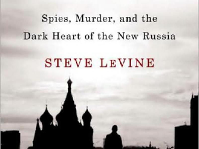 <i>Putin’s Labyrinth: Spies, Murder, and the Dark Heart of the New Russia</i>, by Steve LeVine. Random House, June 2008. $26