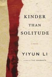 <i>Kinder Than Solitude.</i>  By Yiyun Li.   Random House, 2014.  336p. HB, $26.